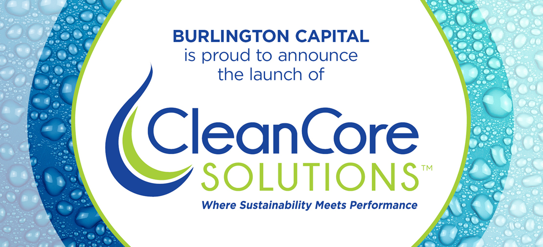Burlington Capital Launches CleanCore Solutions