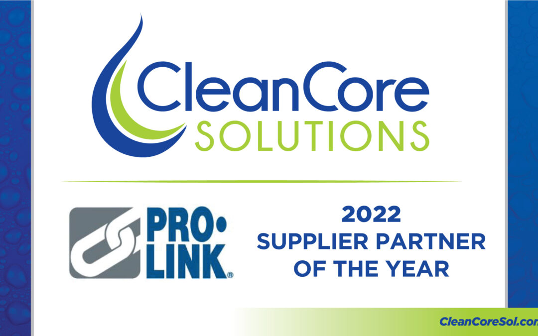 CLEANCORE NAMED PRO-LINK’S 2022 SUPPLIER PARTNER OF THE YEAR
