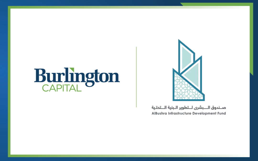 Burlington Capital Announces Strategic Investment With G Capital In Major Development Project In Saudi Arabia, Made Possible Through The Leadership And Vision Of Dr. Abdulaziz Sager